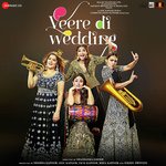 Veere Di Wedding - Shashwat Sachdev Song Download